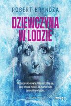 Okładka - Dziewczyna w lodzie. Tom 1 - Robert Bryndza