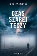 Czas szarej tęczy