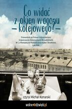 Okładka - Co widać z okien wagonu kolejowego? - Opracowanie zbiorowe