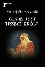 Okładka - Kryminał. Gdzie jest Trzeci Król? - Maciej Słomczyński