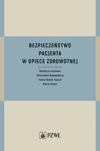 Bezpieczeństwo pacjenta w opiece zdrowotnej