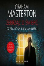 Okładka - ŻEBRZĄC O ŚMIERĆ - Graham Masterton