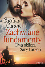 Zachwiane fundamenty. Dwa oblicza Sary Larson  opowiadanie erotyczne