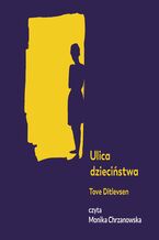 Okładka - Ulica dzieciństwa - Tove Ditlevsen