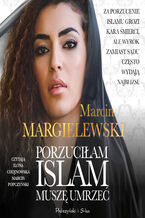 Okładka - Porzuciłam islam, muszę umrzeć - Marcin Margielewski