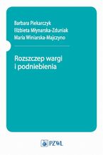 Rozszczep wargi i podniebienia