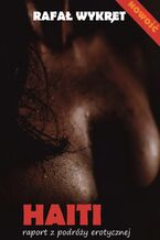 Okadka ksiki HAITI. raport z podry erotycznej