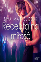 Okładka - Recepta na miłość  opowiadanie erotyczne - Ewa Maciejczuk
