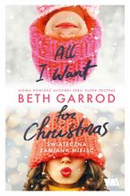 Okładka - All I Want for Christmas - Beth Garrod