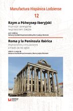 Okadka ksiki Rzym a Pwysep Iberyjski. Inspiracje i powizania na przestrzeni dziejw