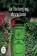 Okładka - Za zielonymi drzwiami - Kamila Majewska