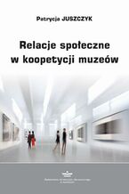 Relacje społeczne w koopetycji muzeów