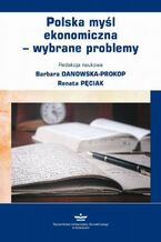 Okładka - Polska myśl ekonomiczna  wybrane problemy - Renata Pęciak, Barbara Danowska-Prokop