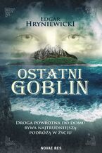 Okładka - Ostatni goblin - Edgar Hryniewicki