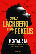 Okładka - Vincent Walder i Mina Dabiri (tom 1). Mentalista - Camilla Läckberg, Henr...