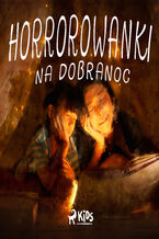 Okładka - Horrorowanki na dobranoc - Marta Siesicka-Osiak