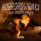 Horrorowanki na dobranoc