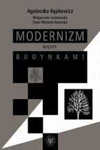 Modernizm między budynkami