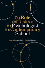 Okadka ksiki The Role and Tasks of the Psychologist in a Contemporary School