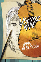 Okładka - Usłysz mnie - Anna Olszewska