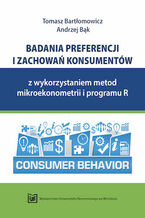 Badania preferencji i zachowań konsumentów z wykorzystaniem metod mikroekonometrii i programu R 