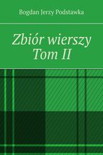 Zbiór wierszy. Tom 2