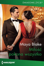 Okładka - Miłość pokona wszystko - Maya Blake
