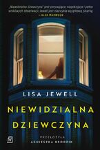 Okładka - Niewidzialna dziewczyna - Lisa Jewell