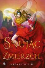 Okładka - Snując zmierzch - Elizabeth Lim