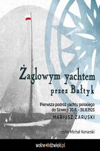 Okładka książki/ebooka Żaglowym yachtem przez Bałtyk