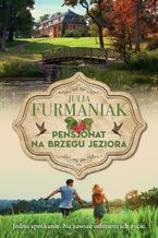 Okładka - Pensjonat na brzegu jeziora - Julia Furmaniak