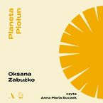 Okładka - Planeta Piołun - Oksana Zabużko