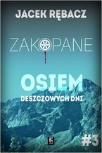 Okładka - Zakopane. Osiem deszczowych dni - Jacek Rębacz