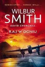 Okładka - RAJ W OGNIU - Wilbur Smith, David Churchill