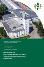 Okadka ksiki Geneza i ewolucja Wydziau Wychowania Fizycznego Akademii Wychowania Fizycznego w Warszawie