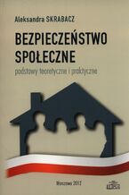 Okładka - Bezpieczeństwo społeczne - Aleksandra Skrabacz