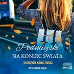 Podmiejski na koniec świata