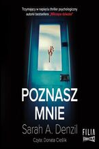 Okładka - Poznasz mnie - Sarah A. Denzil