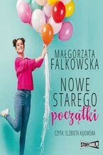 Okładka - Nowe starego początki - Małgorzata Falkowska