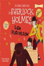 Okładka - Klasyka dla dzieci. Sherlock Holmes. Tom 5. Liga rudzielców - Arthur Conan Doyle