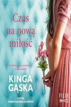 Okładka - Czas na nową miłość - Kinga Gąska