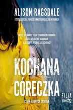 Okładka - Kochana córeczka - Alison Ragsdale