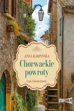 Okładka - Chorwackie powroty - Anna Karpińska