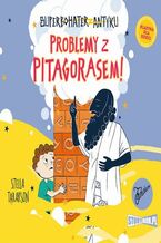 Okładka - Superbohater z antyku. Tom 4. Problemy z Pitagorasem! - Stella Tarakson