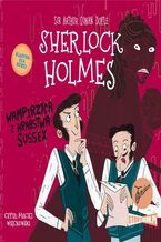 Okładka - Klasyka dla dzieci. Sherlock Holmes. Tom 8. Wampirzyca z hrabstwa Sussex - Arthur Conan Doyle