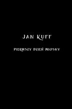 Okładka - Pierwszy Dzień Wiosny - Jan Kuff