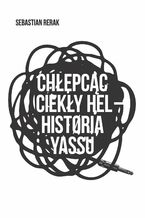 Chłepcąc ciekły hel: Historia yassu