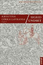 Okładka - Krystyna córka Lavransa. Część I - Sigrid Undset