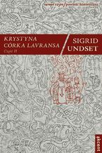 Okładka - Krystyna córka Lavransa. Część II - Sigrid Undset