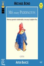 Okładka - Miś zwany Paddington - Michael Bond